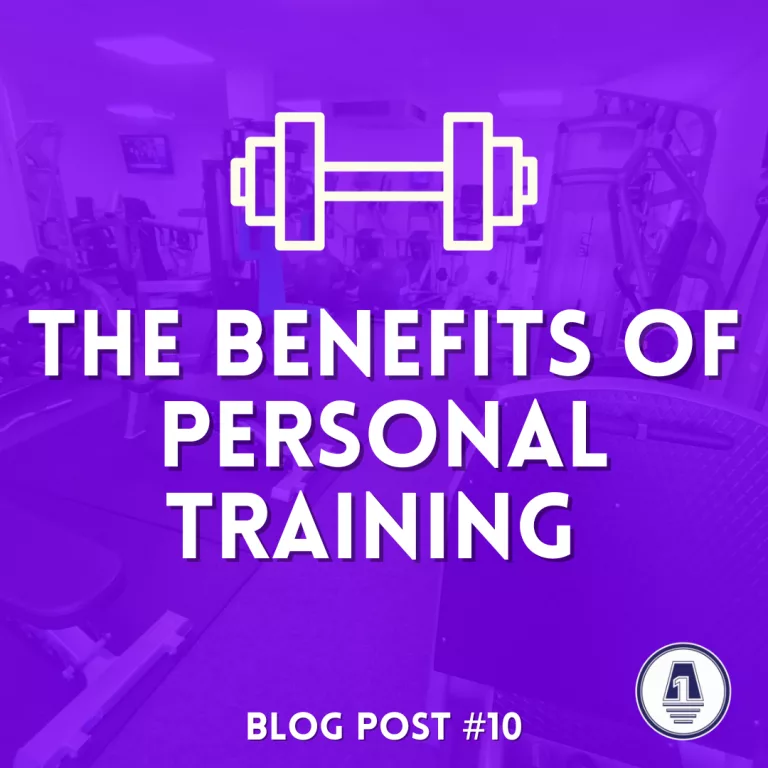 The Benefits Of Personal Training – Blog #10