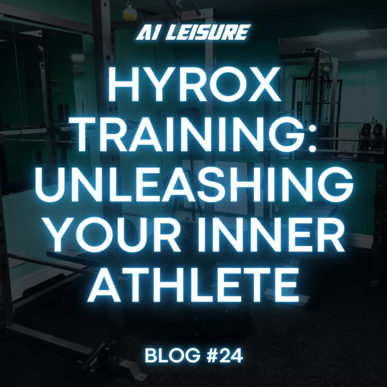 Hyrox Training: Unleashing Your Inner Athlete – Blog #24